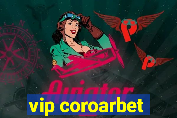 vip coroarbet